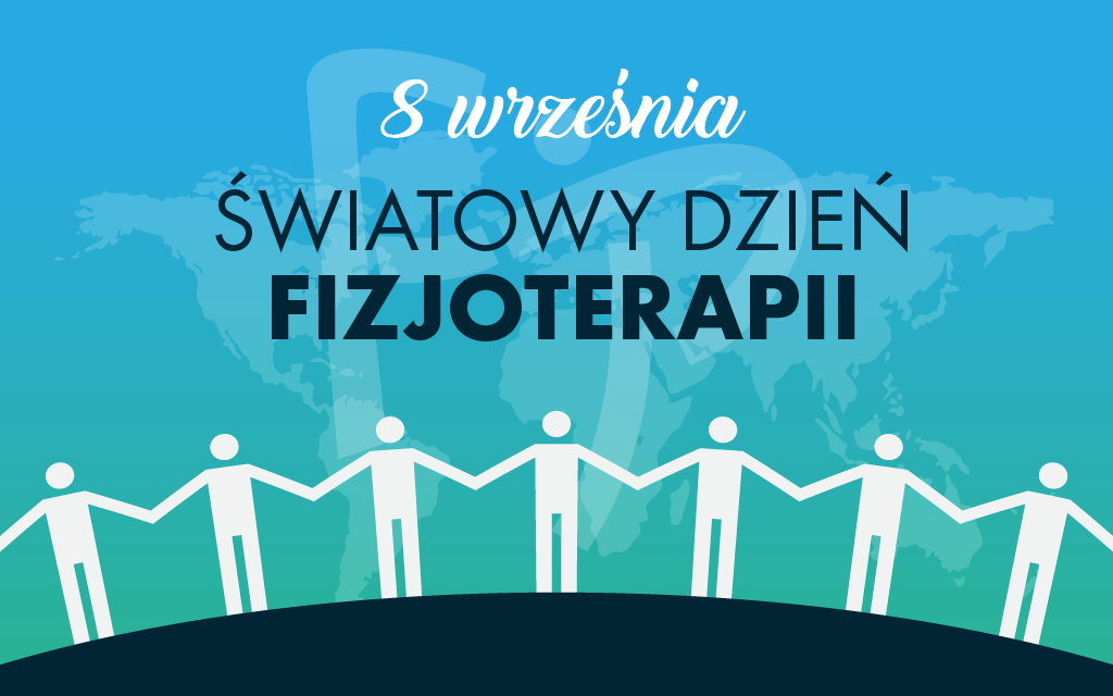 plakat przedstawiający napis Światowy Dzień Fizjoterapii 8 września oraz rysynek osób trzymających się za ręce